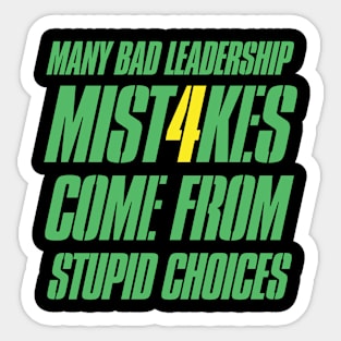 Bad Leadership Mistakes Sticker